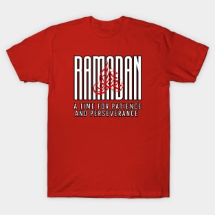 Ramadan , A time for Patience , inspirational quote T-Shirt